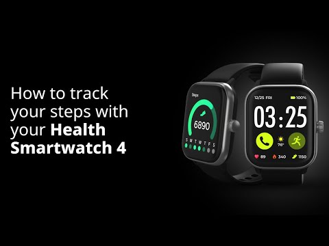 How to track your steps with your Health Smartwatch 4