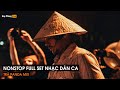 NONSTOP 2023 - FULL SET NHẠC DÂN CA (TRÀ PANDA MIX) - ĐẲNG CẤP NHẠC DÂN CA REMIX