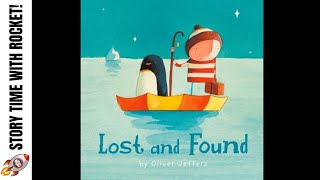 LOST AND FOUND  OLIVER JEFFERS  STORY TIME READ ALOUD FOR KIDS  BOOKS FOR KS1 CHILDREN