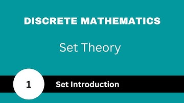 Set Introduction | Set theory | Discrete Mathematics