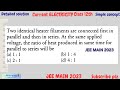 JEE 2023| Two identical heater filaments are connected first in parallel and then in series. At the