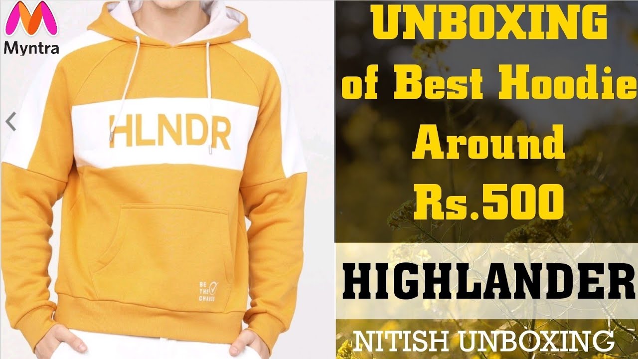 Hoodie Unboxing by Myntra Highlander Yellow Hoodie Around Rs.500 YouTube