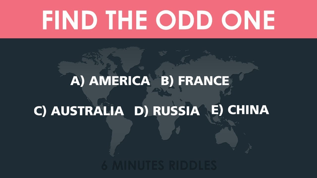 TRICKY RIDDLES TO FINDING THE ODD ONES OUT IN 20 SECONDS. - YouTube