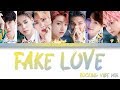 BTS 방탄소년단 Fake Love Rocking Vibe Mix Lyrics Color Coded Han Rom Eng BTS 방탄소년단 Fake Love Rocking Vibe Mix Lyrics Color Coded Han Rom Eng