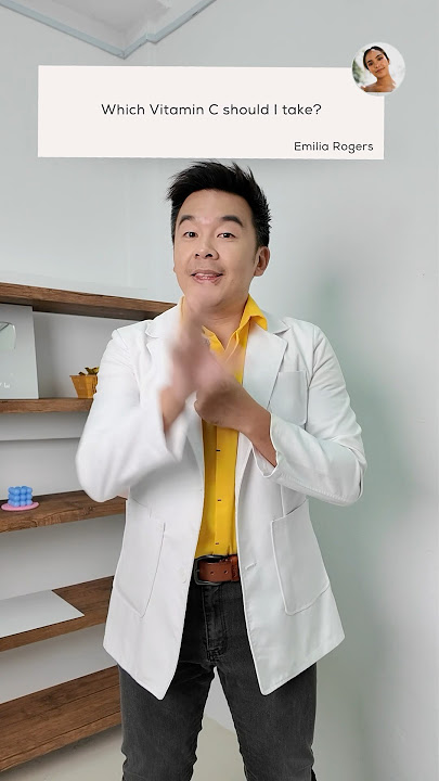 Which vitamin c should you take ?