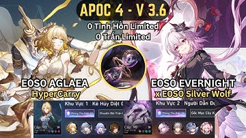 E0S0 Aglaea HyperCarry & E0S0 Evernight x E0S0 Sói Bạc | APOC 4 | 3 Stars | V3.6 | HSR