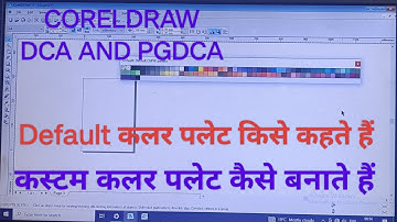 How to create custom color palettes in Corel draw || DCA AND PGDCA EXAM SEM-2 || Default palettes