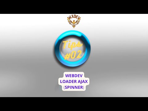 #Tips 02 Création d'un #loader #ajax (#Spinner) dans #WEBDEV