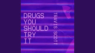 Drugs You Should try It chords