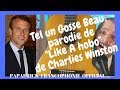 Tel un gosse beau parodie de like a hobo de charlies winston