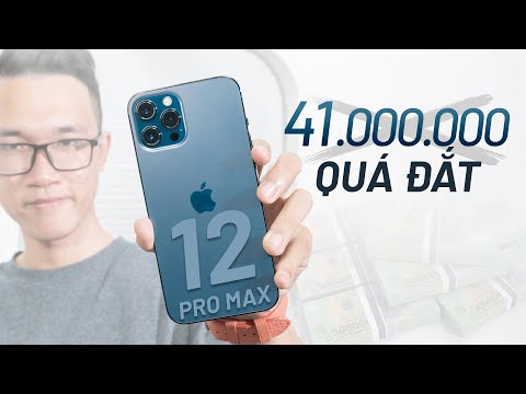 Đánh giá nhanh về iPhone 12 Pro Max: 41 triệu đắt quá, khó cầm