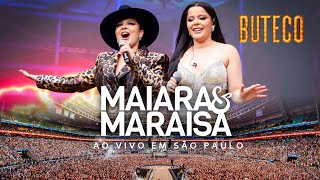 Maiara e Maraisa - Ao Vivo No Buteco São Paulo / 2022 (Show Completo)