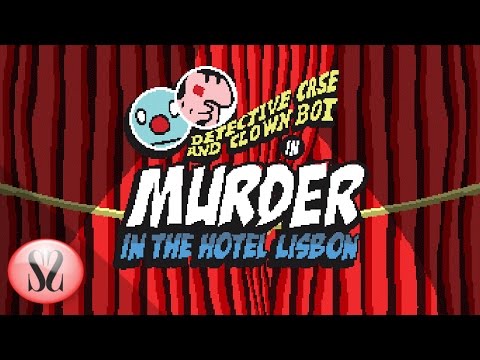 Quick Look - Detective Case and Clown Bot in Murder in the Hotel Lisbon - Act I - Tutorial