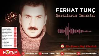 Ferhat Tunç - Bi̇r Kanar Dağ Türküsü