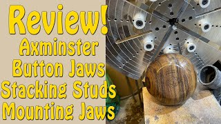 Axminster Button Jaws / Stacking Studs / Mounting Jaws Review - Episode 291