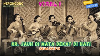 Download Lagu Kr. Jauh Di Mata Dekat Di Hati - Ismanto | Versi Keroncong Klasik | KENANGAN KERONCONG KLASIK MP3 Download Lagu Kr. Jauh Di Mata Dekat Di Hati - Ismanto | Versi Keroncong Klasik | KENANGAN KERONCONG KLASIK MP3
