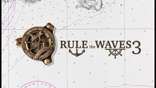 How to Play Rule the Waves 3 | A Semi-Comprehensive Walkthrough