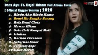 Rindu Aku Rindu Kamu  Dara Ayu FT Bajol Ndanu Full Album Cover  Reggae Version 2021
