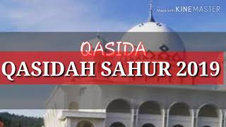 QASIDAH SAHUR TERBARU 2019..(RAMADHAN 2019)