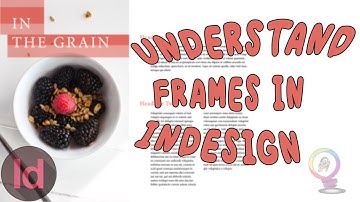 Understand Frames in InDesign