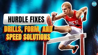 Hurdle Fixes: Drills, Form, and Speed Solutions Wealth
