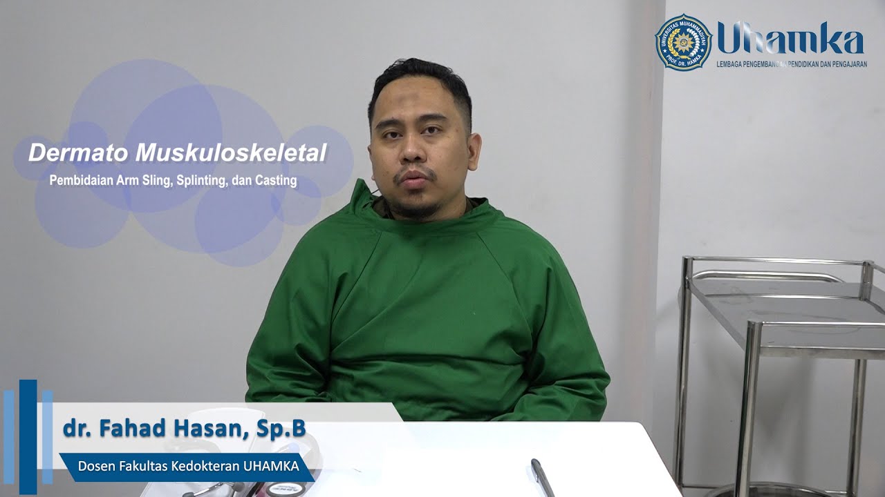Dermato Musculoskeletal: Pembidaian Arm Sling, Splinting, dan Casting