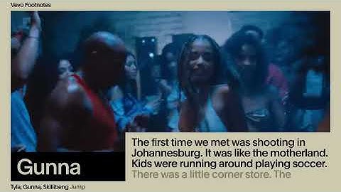 Tyla, Gunna, Skillibeng - The Making of 'Jump' (Vevo Footnotes)