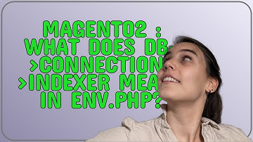 Magento: Magento2 : what does db-connection-indexer means in env.php?