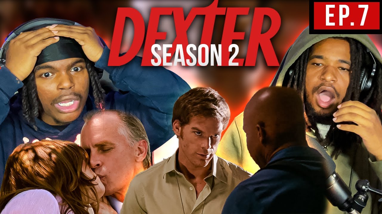 Finally Watching *DEXTER*(S2E7) And Lila Might Be Crazy..But So Is Debra’s Love Life!! | Reaction