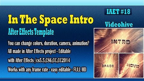 In The Space Intro - Videohive – IAET 18 - Inmovie After Effects Template