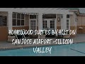 Homewood Suites by Hilton San Jose Airport-Silicon Valley Review - San Jose , United States of Ameri