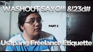 Usapang Freelance Etiquette | Part 2