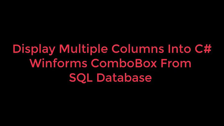 Display Two Columns in Combobox From SQL- C# Windows Forms