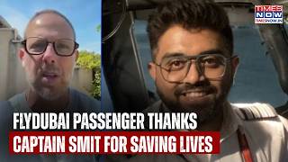 Flydubai Flight Attack: Passenger Ron Levy Thanks Captain Smit Machchhar For Saving Lives | Watch