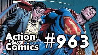 Action Comics #963. Who Is Clark Kent?
