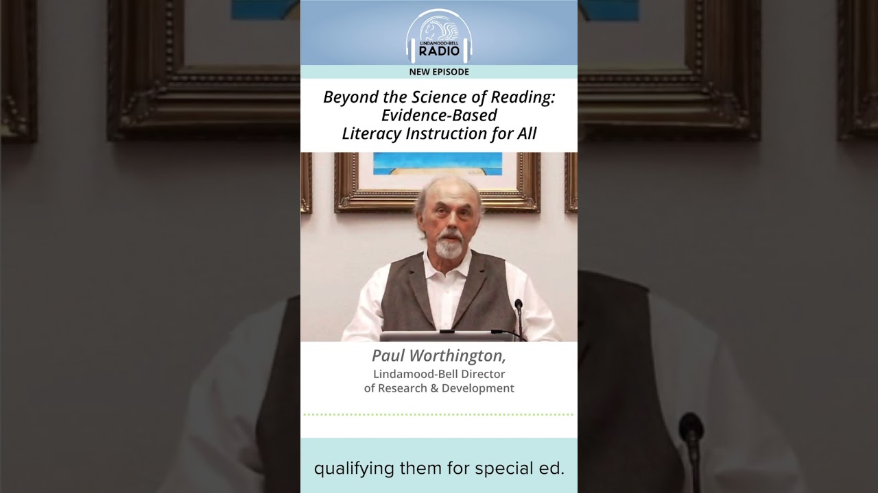 [Podcast] Beyond the Science of Reading: Evidence-Based Literacy Instruction | Lindamood-Bell