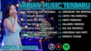 MENGAPA KAU BERUBAH SHINTA ARSINTA DANGDUT FULL ALBUM TERBARU DANGDUT KOPLO TERBARU VIRAL