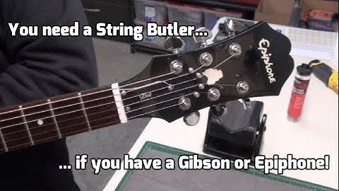 How to Install a String Butler - every Gibson or Epiphone 3+3 guitar should probably have one!