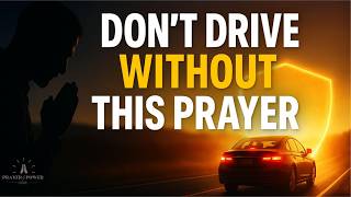 Prayer for Protection Before You Drive (Accident Shield & Safe Travel)