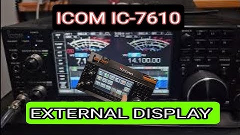 ICOM IC-7610 - EXTERNAL DISPLAY ON/OFF
