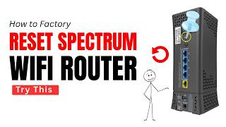 How to Factory Reset Spectrum WiFi Router Try This