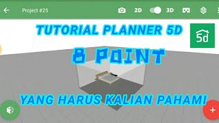 Tutorial Planner 5D | 8 Point Yang Harus Kalian Pahami