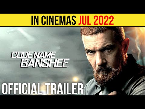 Code Name Banshee Official Trailer JUL 2022 Antonio Banderas Action Movie HD 