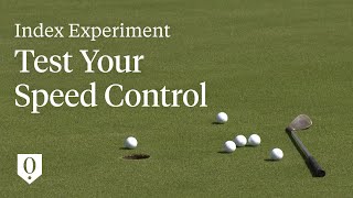 Short Game Chef's Speed Control Drill | The Index Experiment | The Golfer's Journal