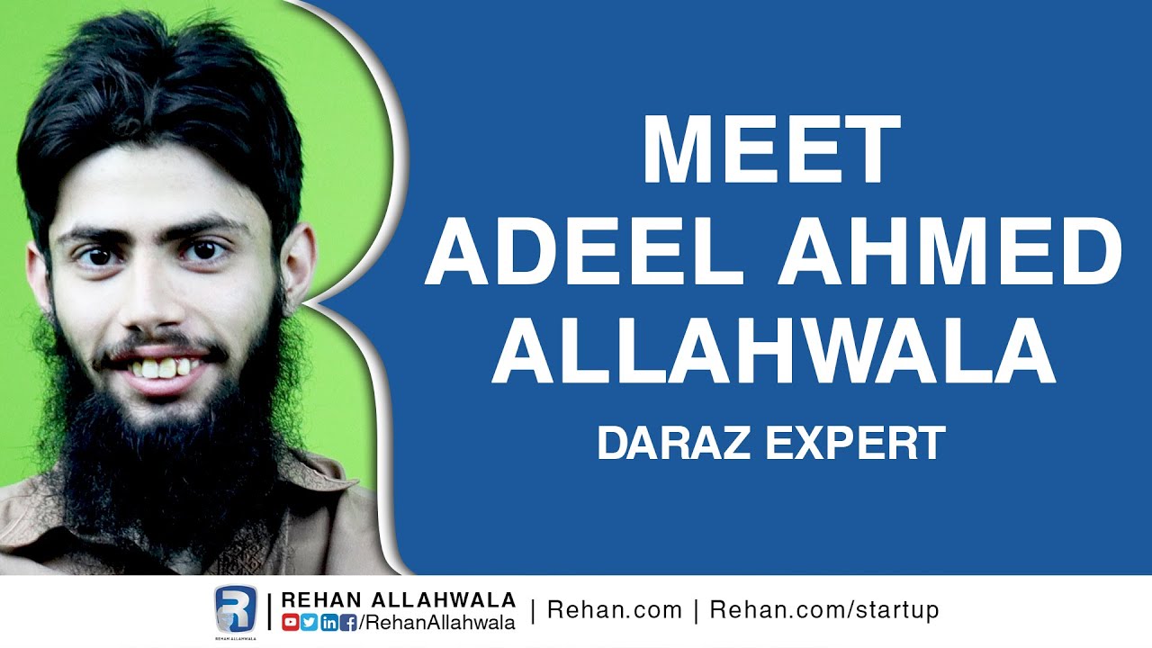 Thumbnail for Meet Adeel Ahmed Allahwala | Daraz Expert | Rehan Allahwala