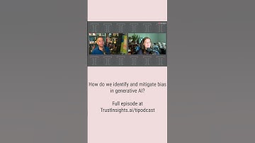 [SHORT] In-Ear Insights: How to Identify and Mitigate Bias in AI
