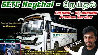 CHENNAI - VELANKANNI SETC NEYTHAL PREMIUM Bus 🚍 Travel Vlog | 💥 ECR Seater Journey | Adhiban Ganesh