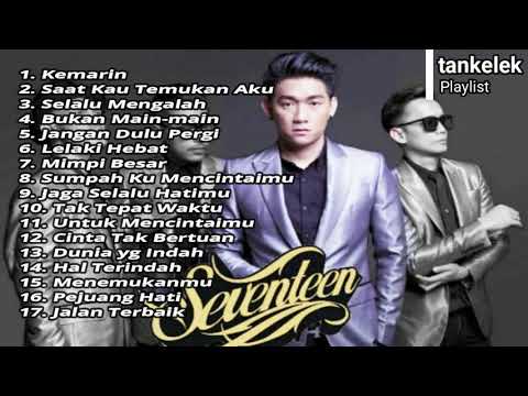 Mengenang Seventeen -  Lagu Terbaik Sepanjang Masa