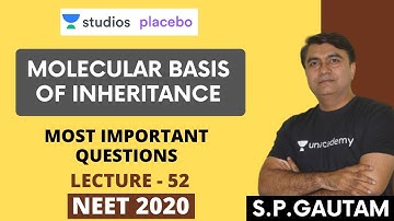 L52: Molecular Basis of Inheritance  part - II | Most Important Questions | Target NEET 2020