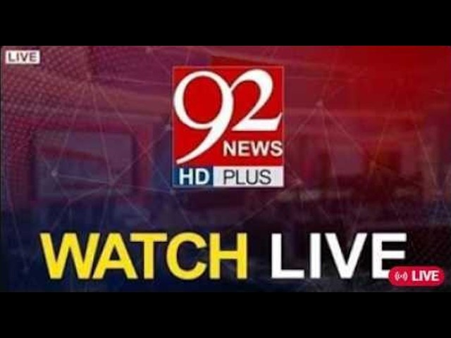 92 NEWS LIVE | Pakistan News Live - Latest Headlines & Breaking News - Press Conferences & Speeches